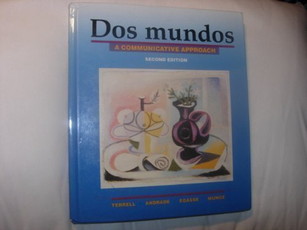 Dos Mundos: A Communicative Approach (English and Spanish Edition)