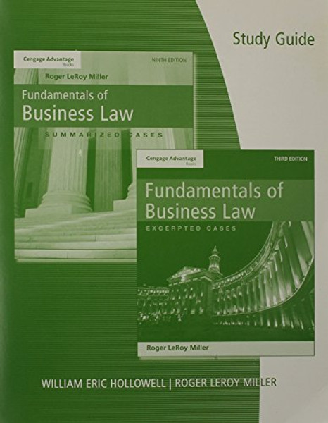 Study Guide to Accompany Fundamentals of Business Law: Summarized Cases 9th Edition and Excerpted Cases 3rd Edition