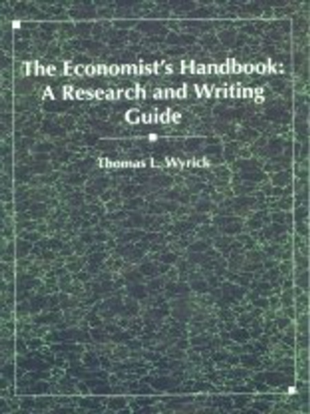 The Economist's Handbook: A Research and Writing Guide