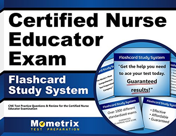 Certified Nurse Educator Exam Flashcard Study System: CNE Test Practice Questions & Review for the Certified Nurse Educator Examination (Cards)