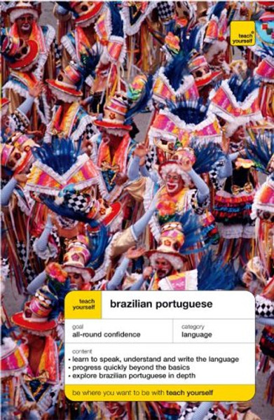Teach Yourself Brazilian Portuguese: Complete Course (Teach Yourself Complete Courses) (Portuguese Edition)