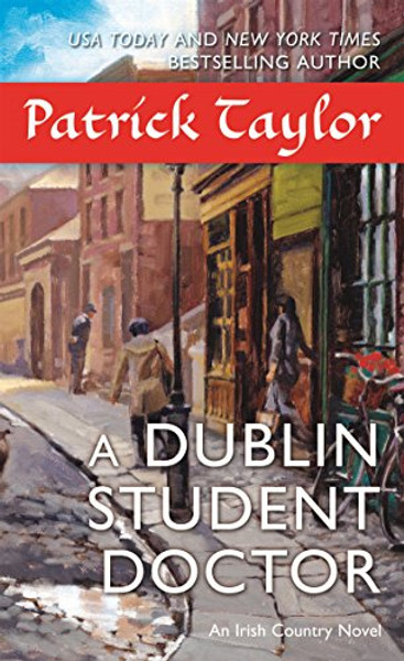 A Dublin Student Doctor: An Irish Country Novel (Irish Country Books)