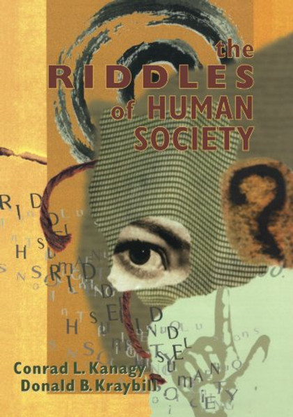 The Riddles of Human Society