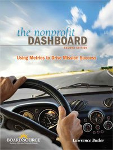 The Nonprofit Dashboard: Using Metrics to Drive Mission Success