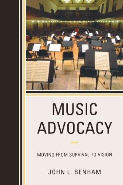 Music Advocacy: Moving From Survival to Vision