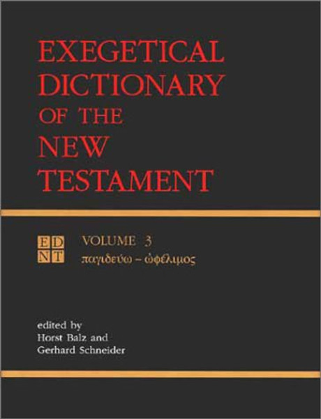 003: Exegetical Dictionary of the New Testament, Vol. 3 (English, Ancient Greek and Ancient Greek Edition)
