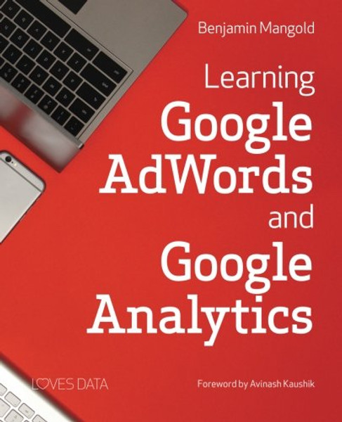 Learning Google AdWords and Google Analytics