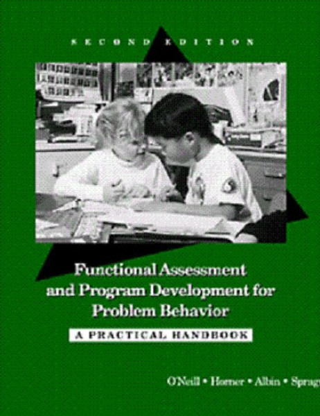 Functional Assessment and Program Development for Problem Behavior: A Practical Handbook