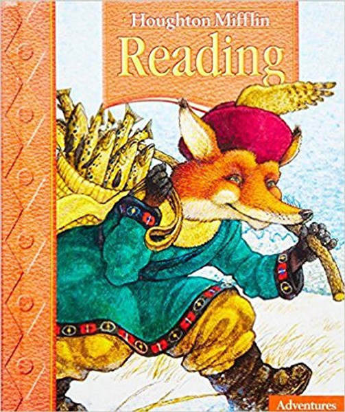 Houghton Mifflin Reading: Student Anthology, Grade 2.1, Adventures