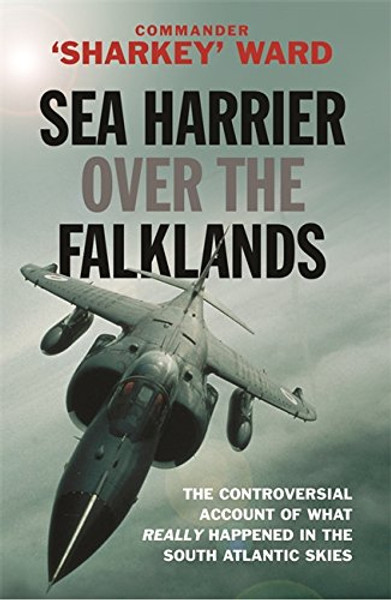 Sea Harrier over the Falklands (Cassell Military Paperbacks)