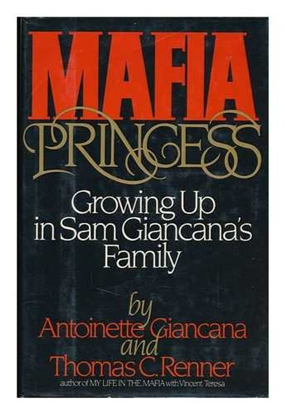 Mafia Princess: Growing Up in Sam Giancana's Family