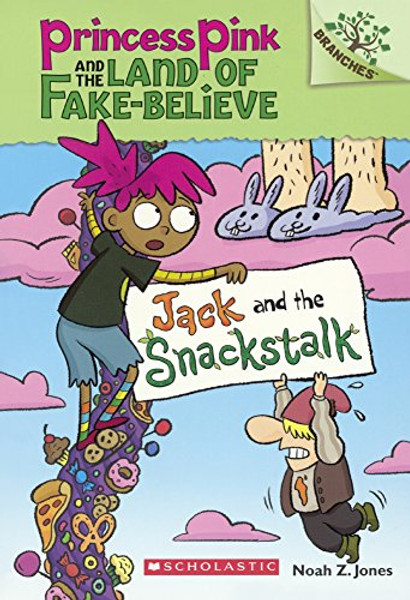 Jack And The Snackstalk (Turtleback School & Library Binding Edition) (Princess Pink and the Land of Fake-believe)