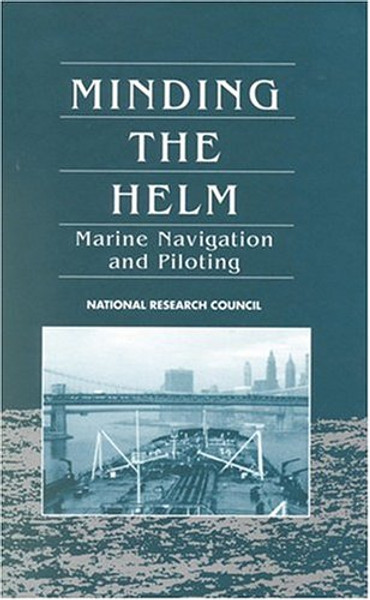 Minding the Helm: Marine Navigation and Piloting