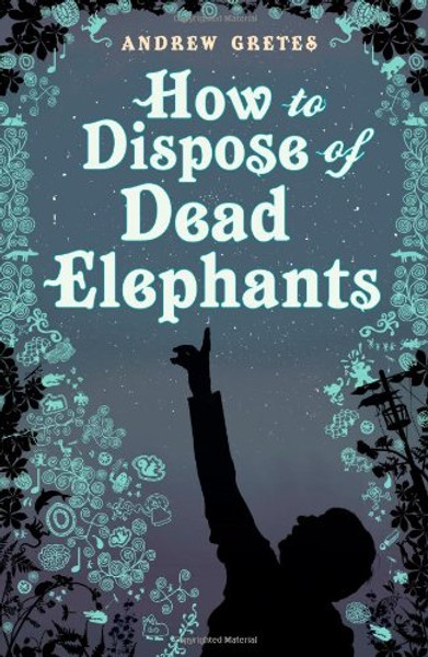 How to Dispose of Dead Elephants