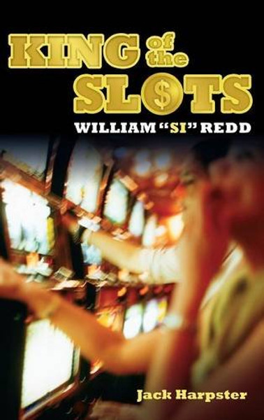 King of the Slots: William Si Redd