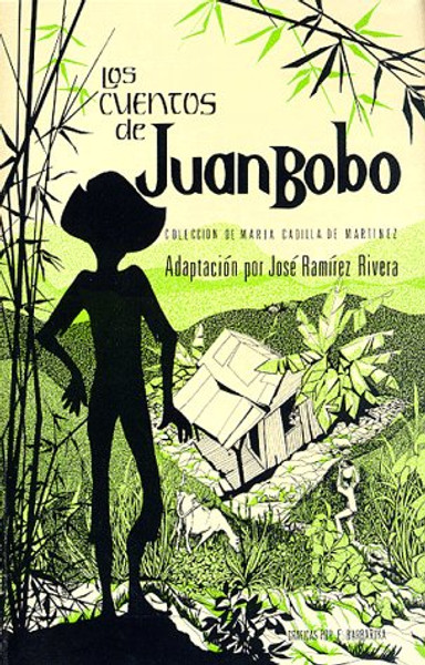 Los Cuentos de Juan Bobo (Spanish Edition)
