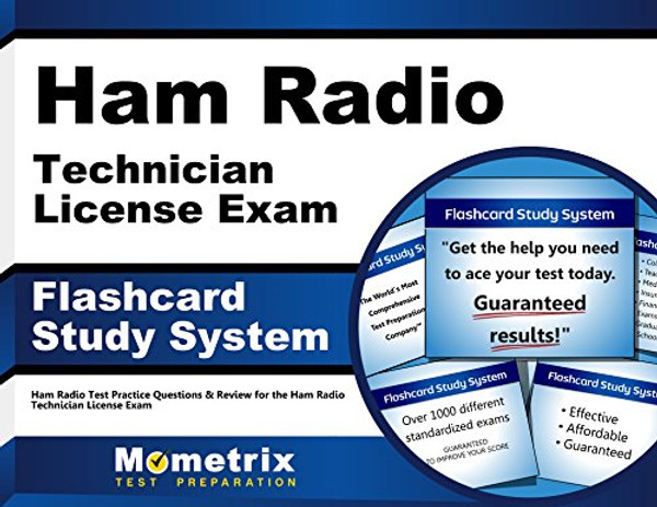 Ham Radio Technician License Exam Flashcard Study System: Ham Radio Test Practice Questions & Review for the Ham Radio Technician License Exam (Cards)