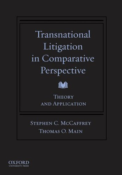 Transnational Litigation in Comparative Perspective: Theory & Application