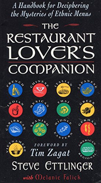 The Restaurant Lover's Companion: A Handbook for Deciphering the Mysteries of Ethnic Menus