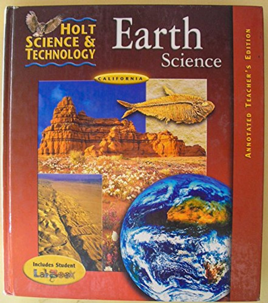Holt Science and Technology: Earth Science, Annotated Teacher's Edition