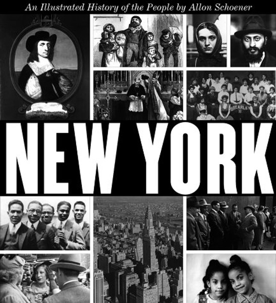 New York: An Illustrated History of the People