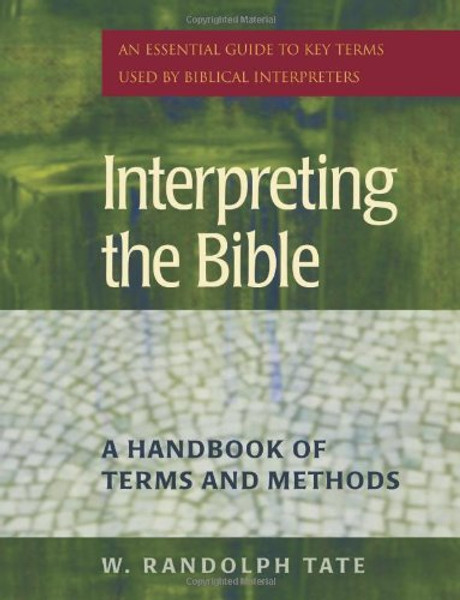 Interpreting the Bible: A Handbook of Terms And Methods