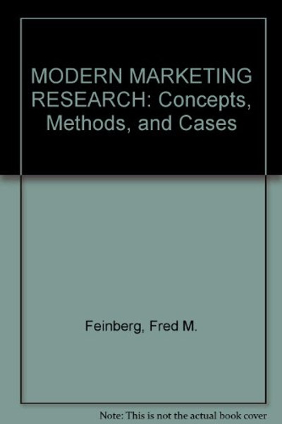 MODERN MARKETING RESEARCH: Concepts, Methods, and Cases