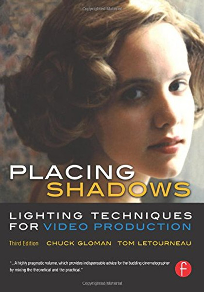 Placing Shadows: Lighting Techniques for Video Production
