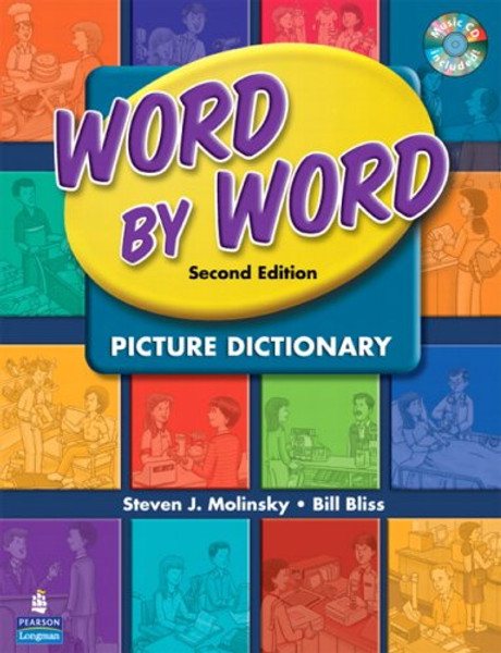 Word by Word Picture Dictionary with WordSongs Music CD (2nd Edition)