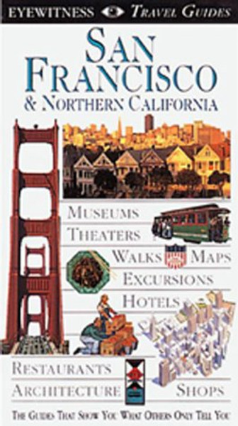 San Francisco & Northern California (EYEWITNESS TRAVEL GUIDE)