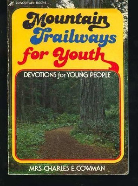 Mountain Trailways for Youth: Devotions for Young People