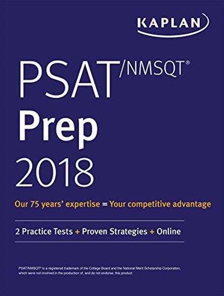 PSAT/NMSQT Prep 2018: 2 Practice Tests + Proven Strategies + Online (Kaplan Test Prep)