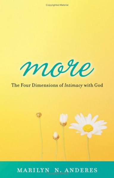 More: The Four Dimensions of Intimacy with God