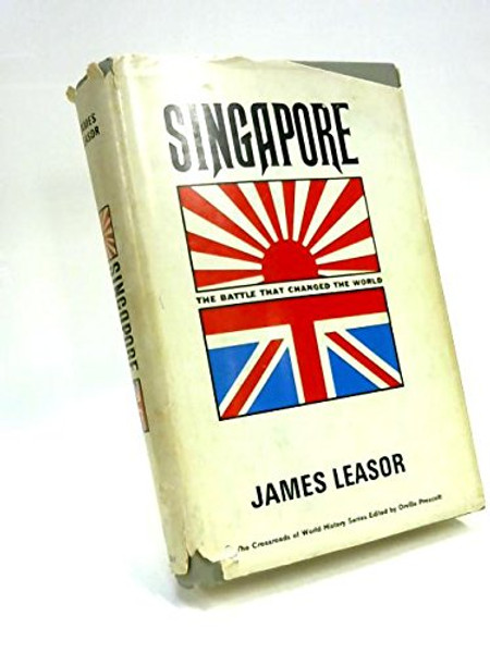 Singapore: The Battle That Changed The World