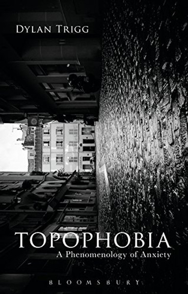 Topophobia: A Phenomenology of Anxiety