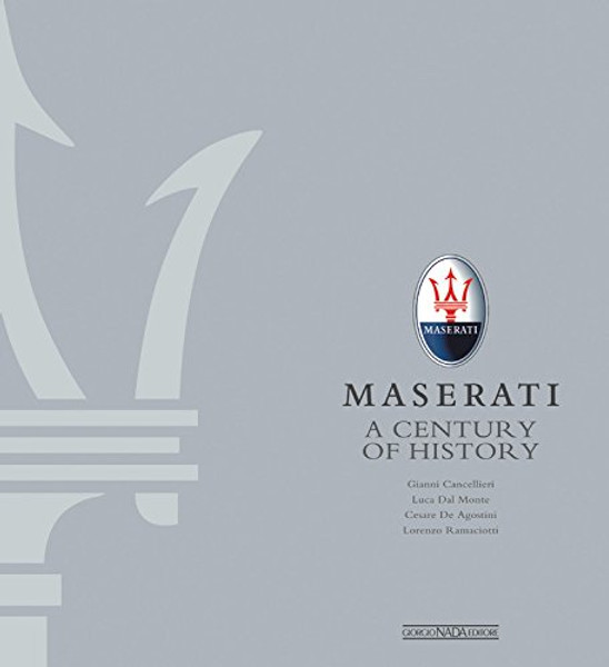 Maserati: A Century of History The Official Book