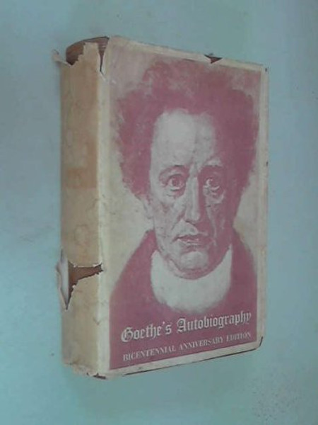 Goethe's Autobiography: Poetry and Truth From My Own Life