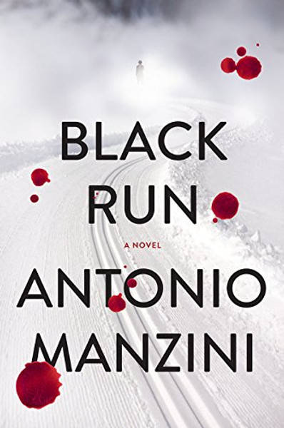Black Run: A Novel