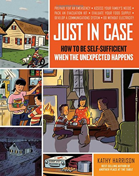 Just in Case: How to be Self-Sufficient when the Unexpected Happens
