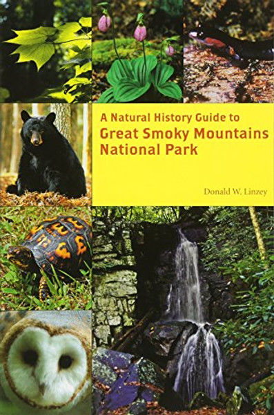 A Natural History Guide: Great Smoky Mountains National Park