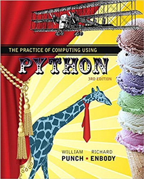 The Practice of Computing Using Python (3rd Edition)