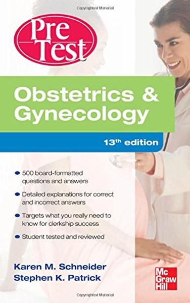 Obstetrics And Gynecology PreTest Self-Assessment And Review, Thirteenth Edition