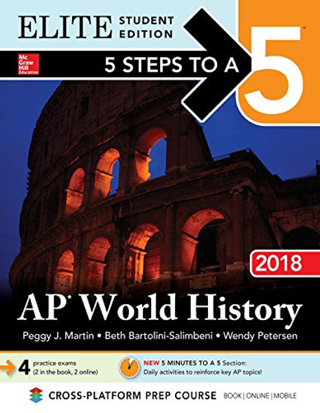 5 Steps to a 5: AP World History 2018, Elite Student Edition