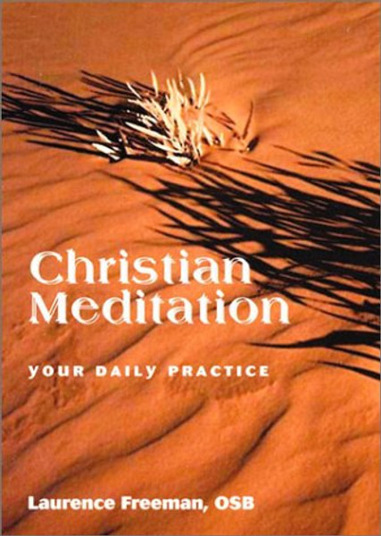 Christian Meditation: Your Daily Practice
