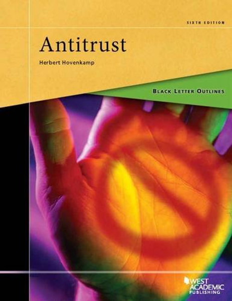 Black Letter Outline on Antitrust (Black Letter Outlines)