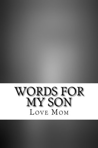 Words for my Son