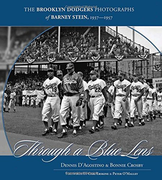 Through a Blue Lens: The Brooklyn Dodger Photographs of Barney Stein 1937-1957