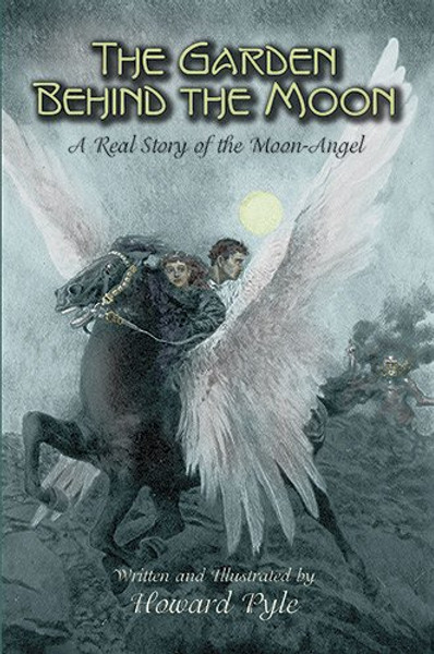 The Garden Behind the Moon: A Real Story of the Moon-Angel (Dover Children's Classics)