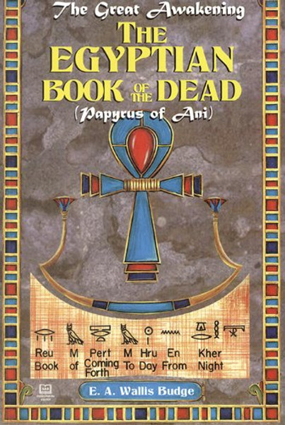 The Egyptian Book of the Dead: The Papyrus of Ani (English, Egyptian and Egyptian Edition)