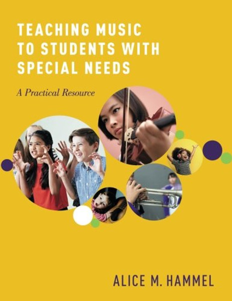 Teaching Music to Students with Special Needs: A Practical Resource